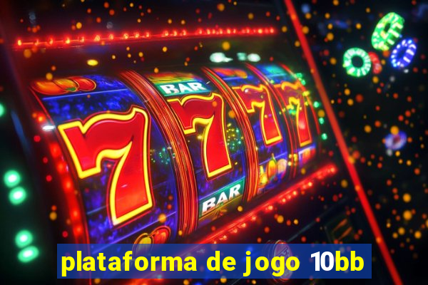 plataforma de jogo 10bb